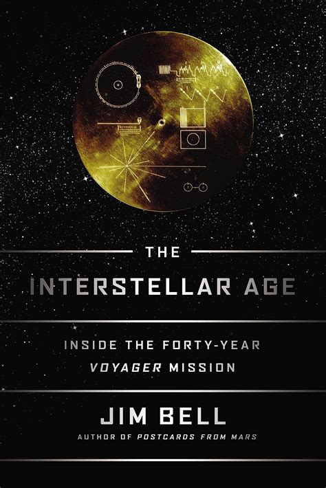 The Interstellar Age Inside The Forty Year Voyager Mission