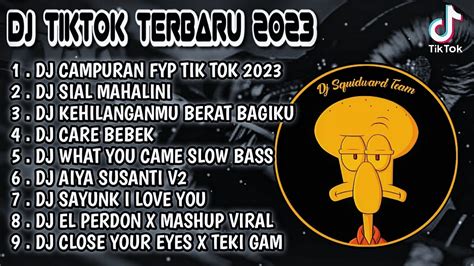 Dj Tik Tok Terbaru Dj Campuran Fyp Tik Tok Viral Full Bass