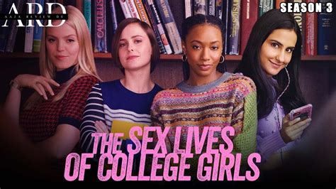 The Sex Lives Of College Girls Season 3 Release Date And Other Updates Youtube