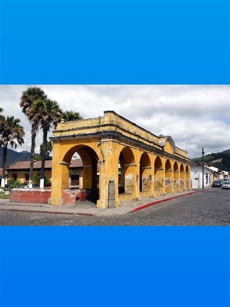 Datos Curiosos Del Tanque La Unión En Antigua Guatemala