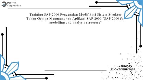 Training SAP 2000 Pengenalan Modifikasi Sistem Struktur Tahan Gempa