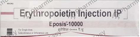 Eposis 10000 Iu Injection 1 Uses Side Effects Price And Dosage