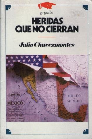 Heridas Que No Cierran By Julio Chavezmontes