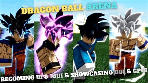 Roblox Dragon Ball Arena Becoming Ui And Mui And Showcasing Bui And Gpui Youtube