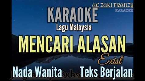 Karaoke Mencari Alasan Exist Nada Wanita Youtube