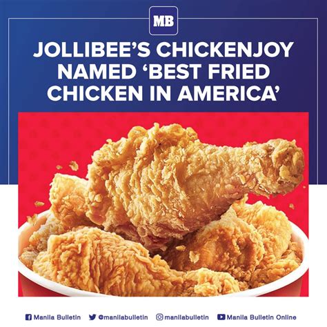 Filipino Fast Food Giant Jollibees Chickenjoy Has Been Named The “best Fried Chicken In America