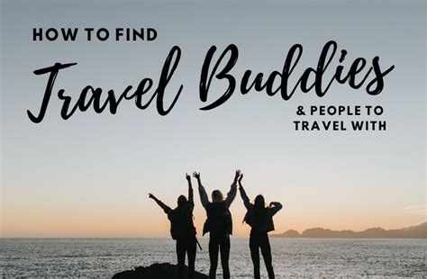 Travelling Buddies How To Find A Partner For Travel