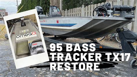 95 Bass Tracker Tx17 Restore Youtube