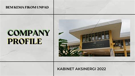 COMPANY PROFILE BEM KEMA FIKOM UNPAD KABINET AKSINERGI 2022 YouTube