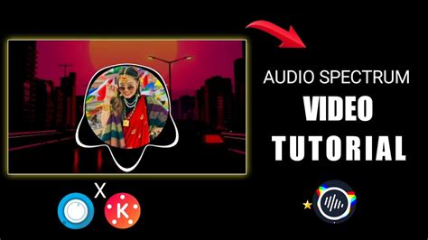 Audio Spectrum Video Full Tutorial Without Kinemaster Avee Player