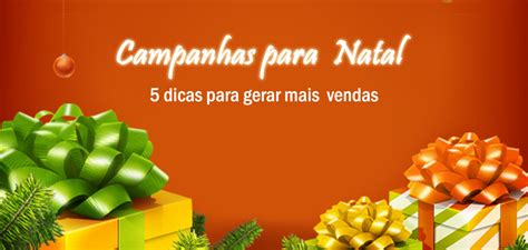 Campanhas Para Natal 5 Dicas Para Gerar Mais Vendas Azempresas