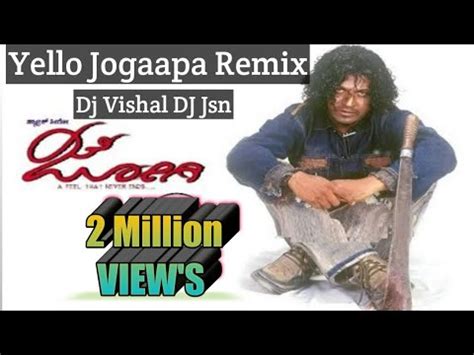 YELLO JOGAPPA Remix Dj Vishal Dj Jsn Vfx By UttaM YouTube Music