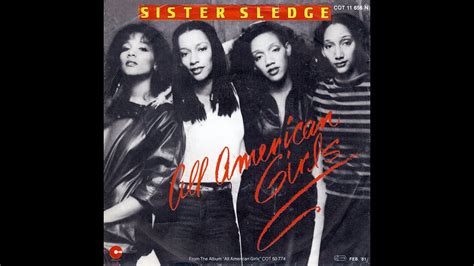 Sister Sledge ~ All American Girls 2001 Disco Purrfection Version Youtube