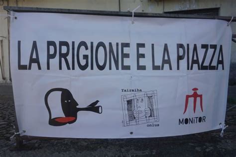 Solidariet A Chieti E Lanciano Arriva La Prigione E La Piazza