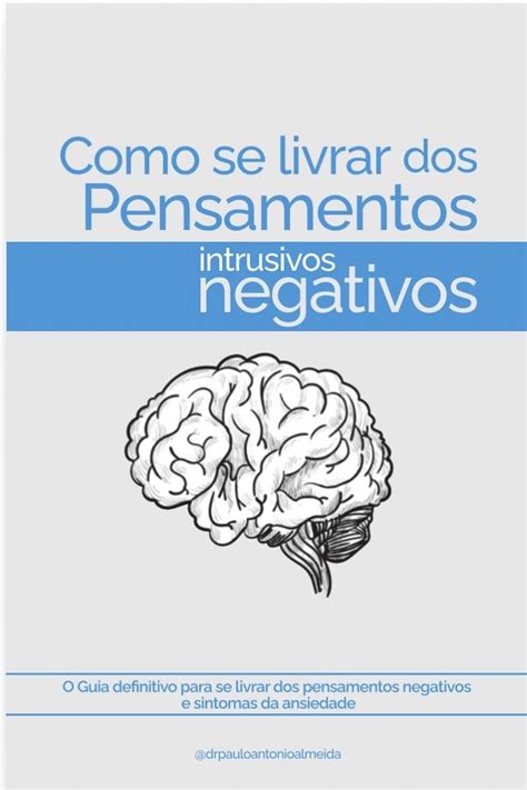 Ebook Como Se Livrar Dos Pensamentos Intrusivos Negativos