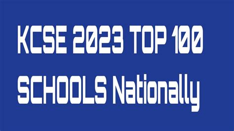 Kcse 2023 Top 100 Schools Nationally Youtube