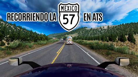 Recorri la Carretera Federal 57 en la Nueva Expansión NORESTE de Mexico