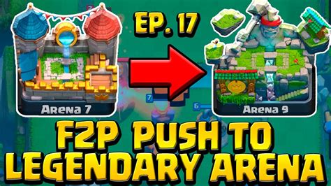 LOOK AT THIS Push To Legendary Arena Clash Royale Ep 17 YouTube