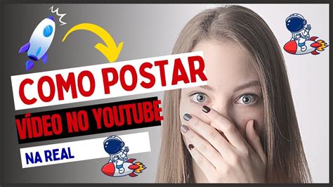 Como Postar Video No Youtube Passo A Passo Tutorial Youtube Canva