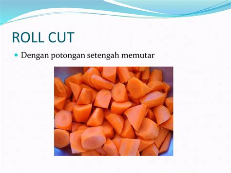 Basic Vegetables Cutting Method Ppt