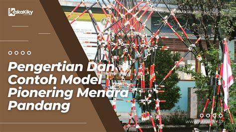 Pengertian Dan Contoh Model Pionering Menara Pandang