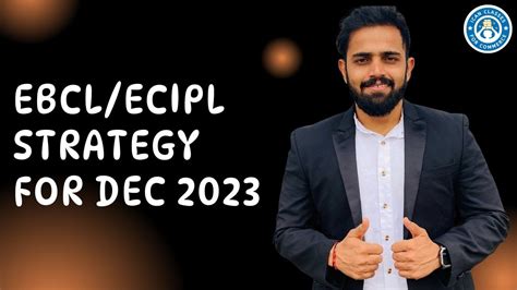 EBCL ECIPL Strategy For Dec 2023 YouTube