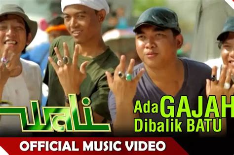 Lirik Lagu Ada Gajah Dibalik Batu Yang Dipopulerkan Wali Band Sonora Id