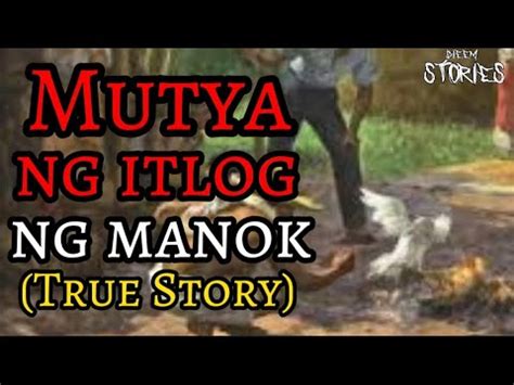 MUTYA NG ITLOG NG MANOK TRUE STORY YouTube