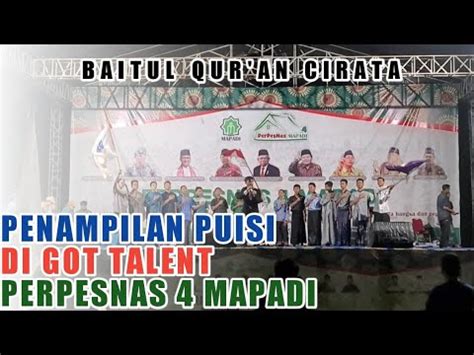 Penampilan Puisi Di Got Talent Perpesnas Mapadi Cibubur Baitul Qur An