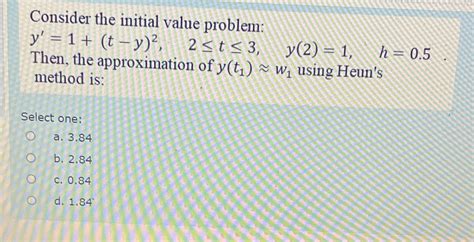 Solved Consider The Initial Value Problem Chegg