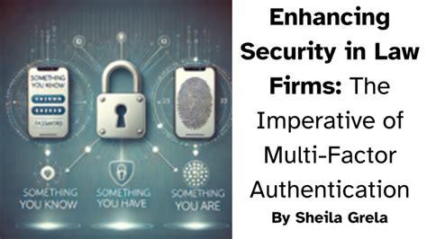 Enhancing Security In Law Firms The Imperative Of Multi Factor Authentication Edrm