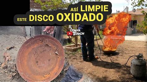 C Mo Limpiar Y Curar Un Disco Oxidado Youtube