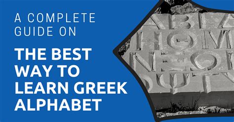 A Complete Guide On The Best Way To Learn Greek Alphabet