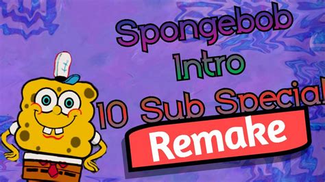 Spongebob Theme Song Remake 10 Sub Special Youtube