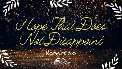 Hope That Does Not Disappoint Romans 5 5 YouTube