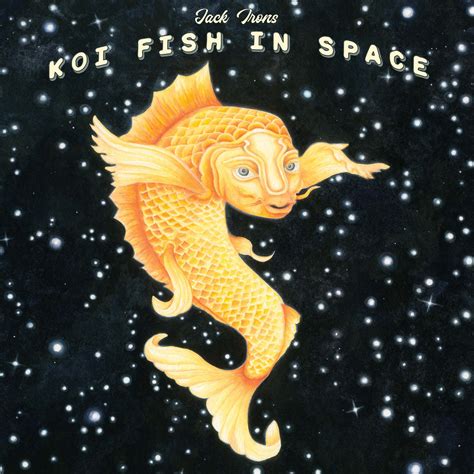 Koi Fish In Space Jack Irons Org Music