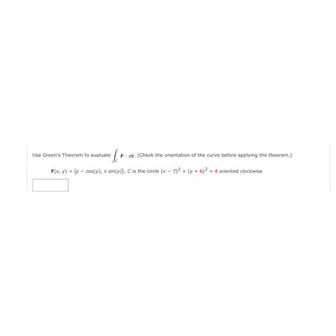 Solved Use Green S Theorem To Evaluate ∫c﻿f Dr Check The