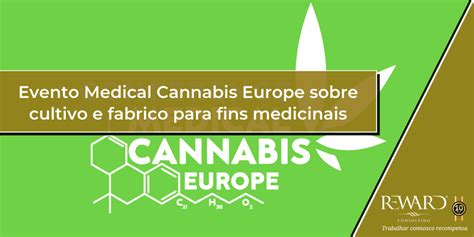 Evento Medical Cannabis Europe Sobre Cultivo E Fabrico Para Fins