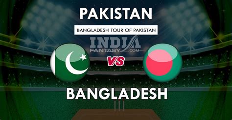 Pak Vs Ban Dream11 Match Prediction 2nd T20i Team News