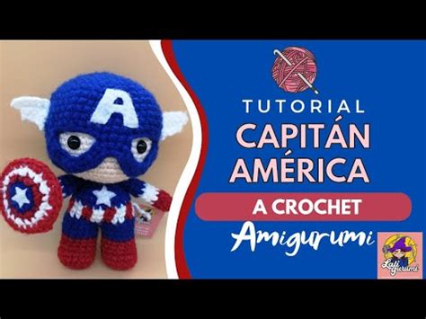 Capit N Am Rica A Crochet Cm Amigurumi Tutorial Paso A Paso