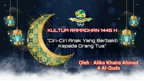 Kultum Ramadhan H Ciri Ciri Anak Yang Berbakti Kepada Orang