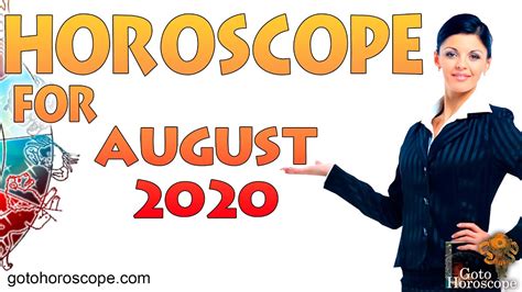 August 2020 Horoscope GoToHoroscope YouTube