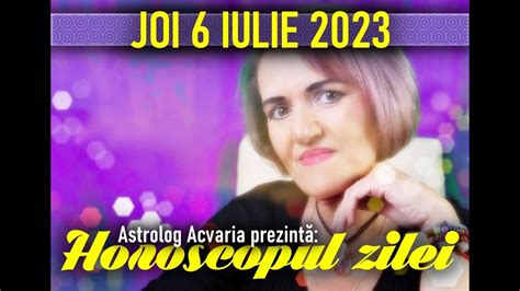 Horoscopul De Joi Iulie Cu Astrolog Acvariaacvaria Youtube