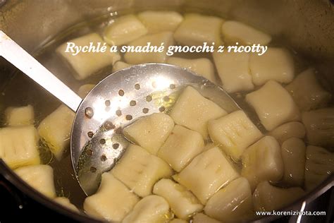 gnocchi z ricotty sametově jemné noky rychle a snadno