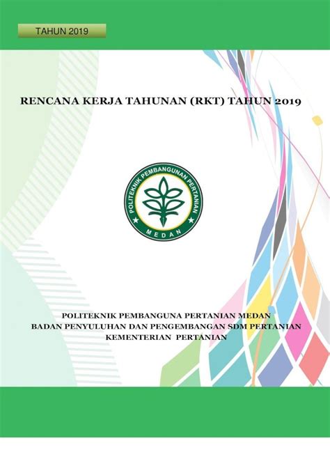 PDF RENCANA KERJA TAHUNAN RKT TAHUN 2019 RENCANA Polbangtan Medan