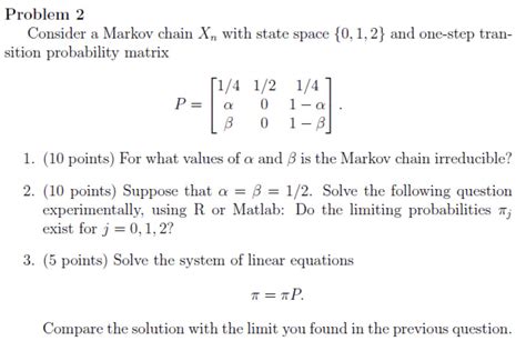 Solved Problem 2 Consider A Markov Chain Xn With State Space