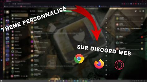 METTRE UN THEME PERSONNALISE SUR DISCORD WEB CHROME FIREFOX OPERA