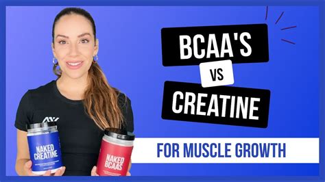 BCAAs VS Creatine For Muscle Growth Nutrition Coach Explains Naked