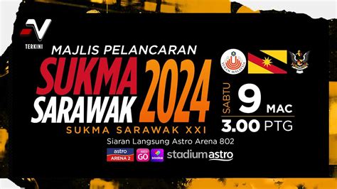 MAJLIS PELANCARAN SUKMA PARA SUKMA SARAWAK 2024 L NADI TERKINI YouTube