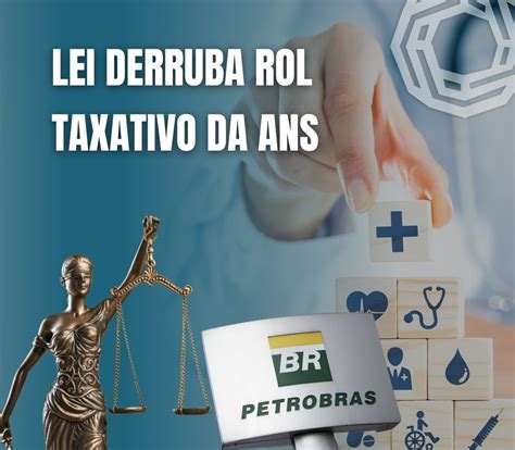 Lei Derruba Rol Taxativo Da Ans Favorece Petroleiros Planos De Sa De